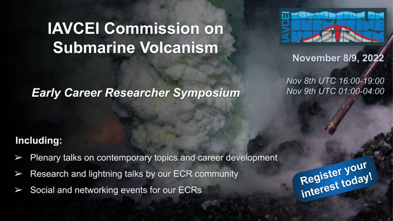 IAVCEI Commission on Submarine Volcanism: Submarine Volcanism ECR Research Symposium November 8/9